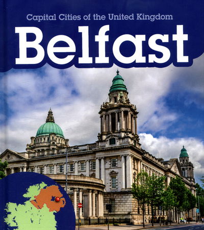 Cover for Chris Oxlade · Belfast - Capital Cities of the United Kingdom (Hardcover Book) (2016)