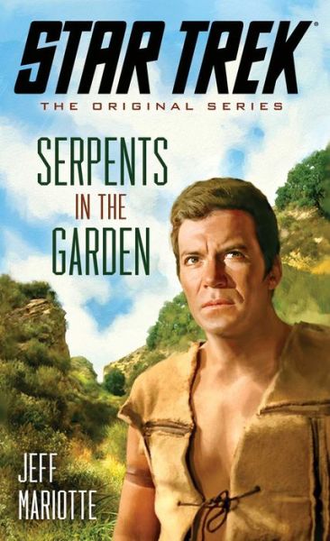 Cover for Jeff Mariotte · Star Trek: The Original Series: Serpents in the Garden - Star Trek: The Original Series (Paperback Book) (2014)