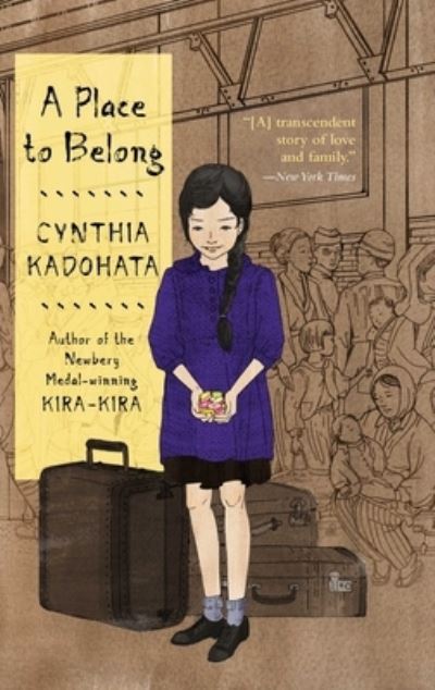 Place to Belong - Cynthia Kadohata - Books - Simon & Schuster Children's Publishing - 9781481446655 - June 9, 2020