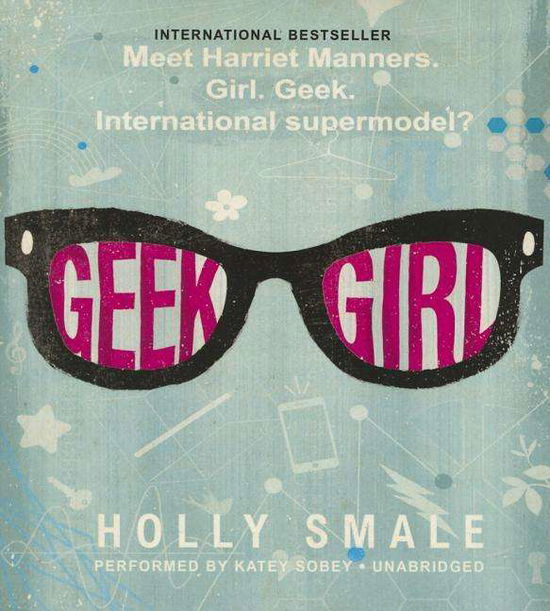 Geek Girl - Holly Smale - Music - Blackstone Audiobooks - 9781481532655 - January 27, 2015