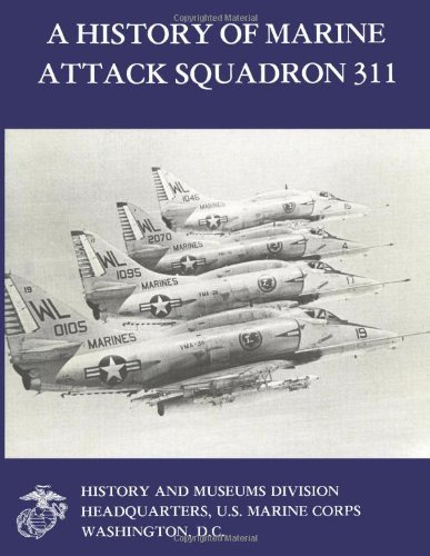 Cover for U.s. Marine Corps · A History of Marine Attack Squadron 311 (Marine Corps Squadron Histories Series) (Pocketbok) (2013)