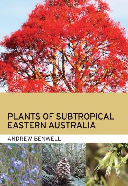 Cover for Andrew Benwell · Plants of Subtropical Eastern Australia (Paperback Book) (2020)