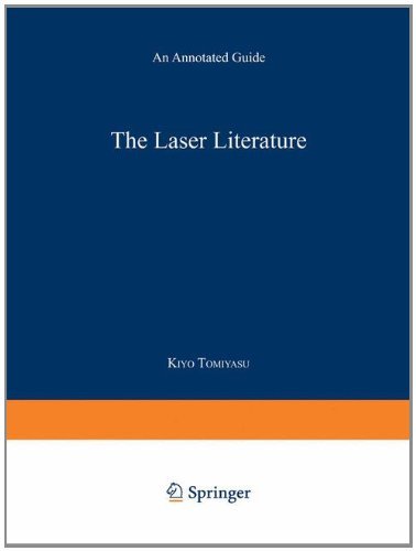 Cover for Kiyo Tomiyasu · The Laser Literature: An Annotated Guide (Pocketbok) [Softcover reprint of the original 1st ed. 1968 edition] (1968)