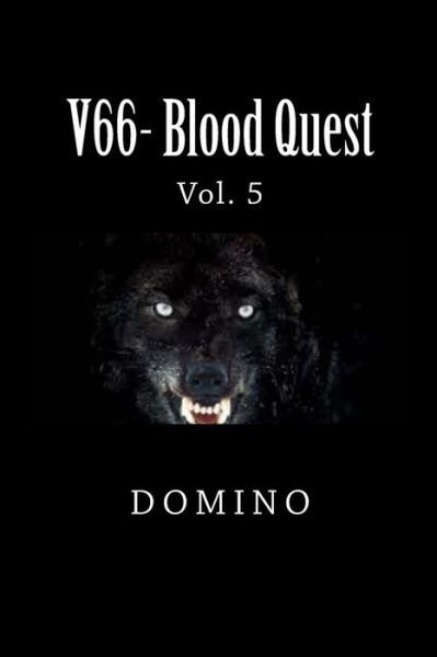Cover for Domino · V66- Blood Quest Vol. 5 (Volume 5) (Paperback Bog) (2013)