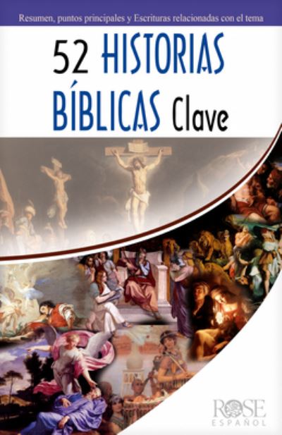 Cover for Rose Publishing · 52 Historias Bíblicas Clave (Book) (2023)