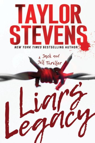 Cover for Taylor Stevens · Liars' Legacy - A Jack And Jill Thriller (Hardcover Book) (2019)