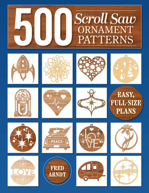 Cover for Fred Arndt · 500 Patterns for Woodworking, Laser Cutting, and General Crafting: Full-Size Plans (Paperback Book) (2024)