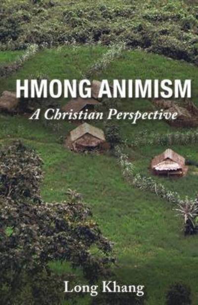 Cover for Long Khang · Hmong Animism (Paperback Book) (2015)