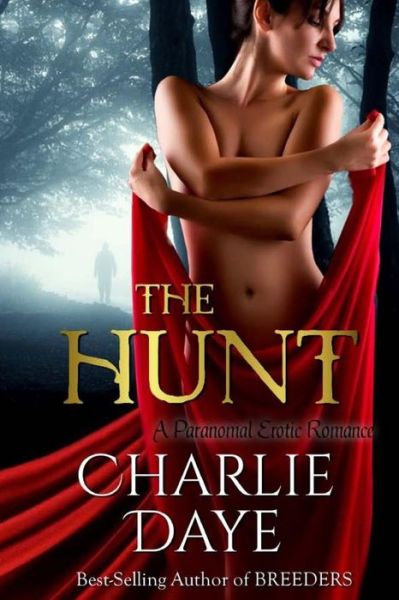 Cover for Charlie Daye · The Hunt (Paperback Book) (2014)