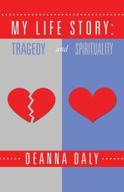 Cover for Deanna Daly · My Life Story (Paperback Book) (2016)