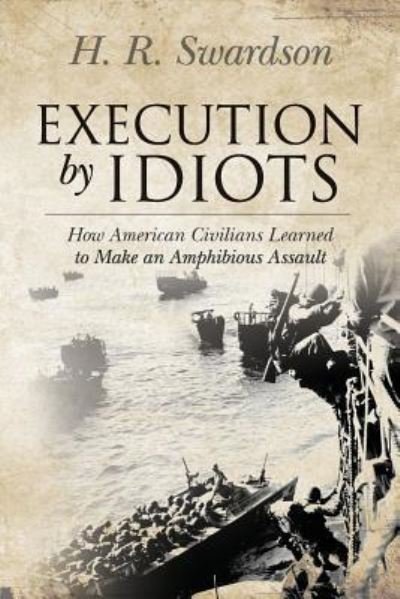 Cover for H R Swardson · Execution by Idiots (Paperback Book) (2015)