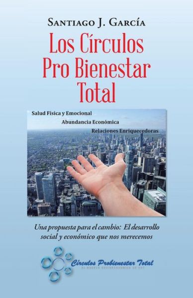 Cover for Santiago Garcia · Los Circulos Pro Bienestar Total (Pocketbok) (2018)