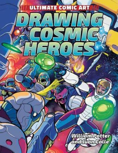 Cover for William Potter · Drawing cosmic heroes (Buch) (2017)