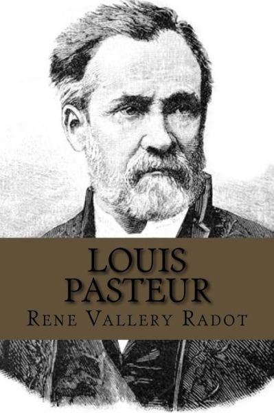 Cover for Ms Rene Vallery Radot · Louis Pasteur (Paperback Bog) (1901)
