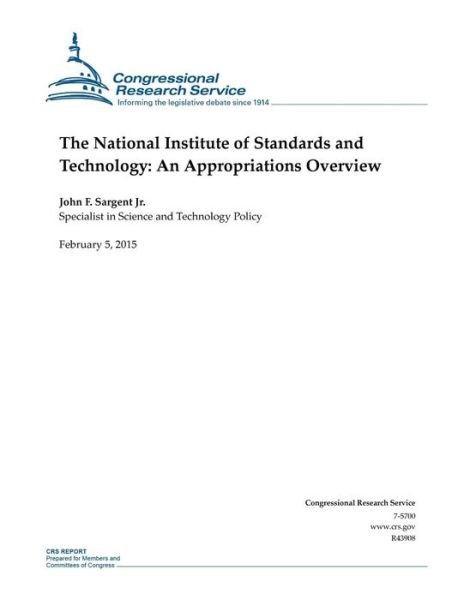 Cover for Congressional Research Service · The National Institute of Standards and Technology: an Appropriations Overview (Taschenbuch) (2015)