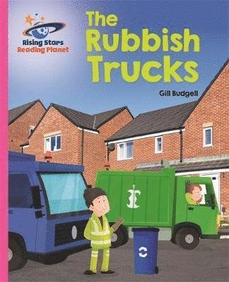 Cover for Gill Budgell · Reading Planet - The Rubbish Trucks - Pink B: Galaxy - Rising Stars Reading Planet (Paperback Book) (2018)