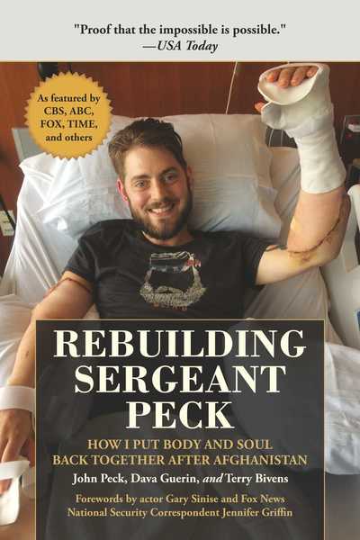 Cover for John Peck · Rebuilding Sergeant Peck: How I Put Body and Soul Back Together After Afghanistan (Gebundenes Buch) (2019)