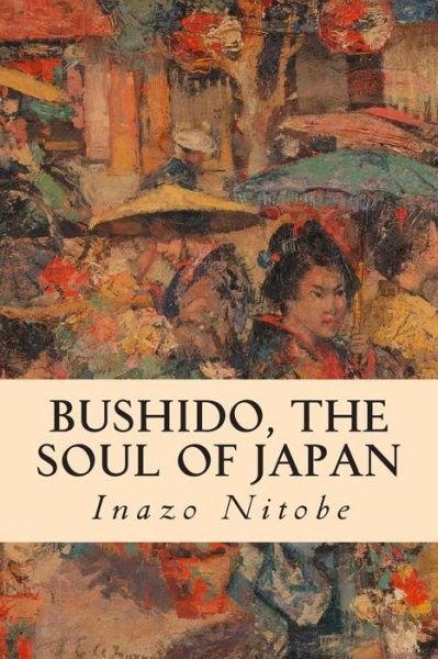 Cover for Inazo Nitobe · Bushido, the Soul of Japan (Paperback Bog) (2015)