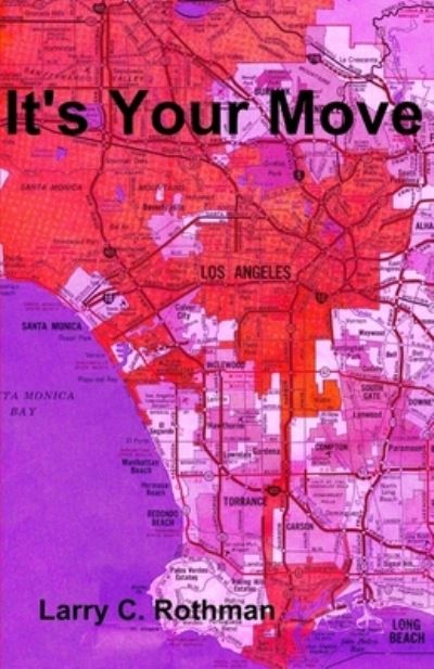 Cover for Larry C. Rothman · It's Your Move (Paperback Book) (2015)