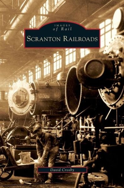Cover for David Crosby · Scranton Railroads (Innbunden bok) (2009)