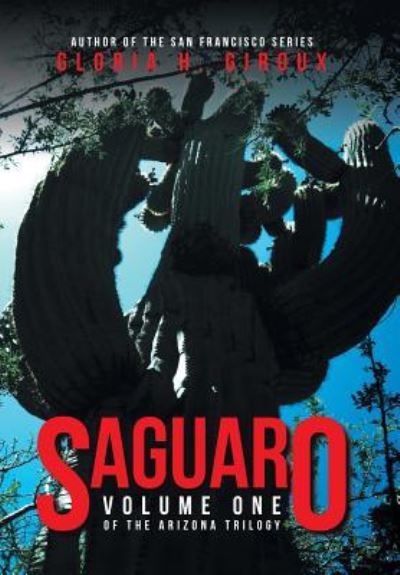 Cover for Gloria H. Giroux · Saguaro (Hardcover Book) (2018)