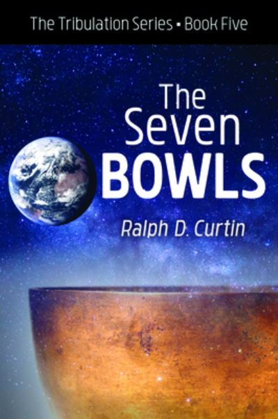 Cover for Ralph D Curtin · The Seven Bowls (Paperback Book) (2019)