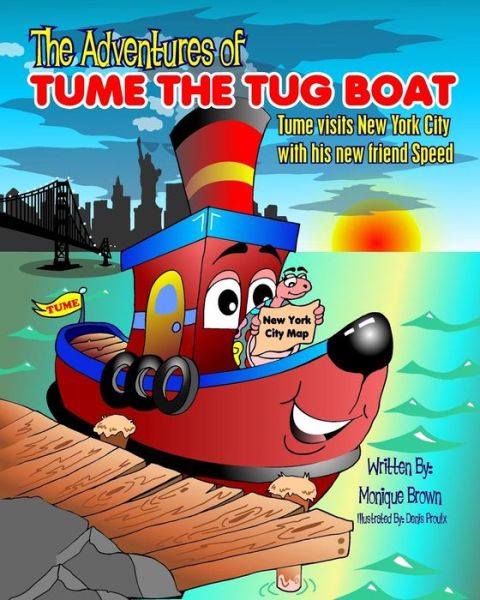 Cover for Monique Brown · The Adventures of Tume The Tug Boat (Paperback Book) (2016)