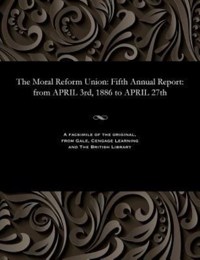 Cover for The Moral Reform Union (Paperback Book) (1901)