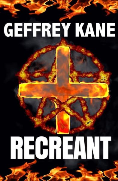 Cover for Geffrey Kane · Recreant (Paperback Book) (2016)