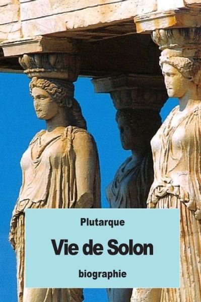 Cover for Plutarque · Vie de Solon (Paperback Book) (2016)