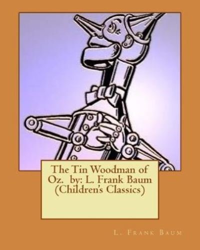 Cover for L. Frank Baum · The Tin Woodman of Oz. by (Pocketbok) (2016)
