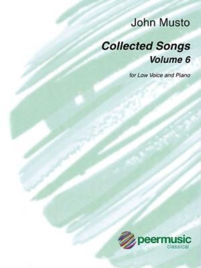 Cover for John Musto · Collected Songs, Volume 6 (Pocketbok) (2018)
