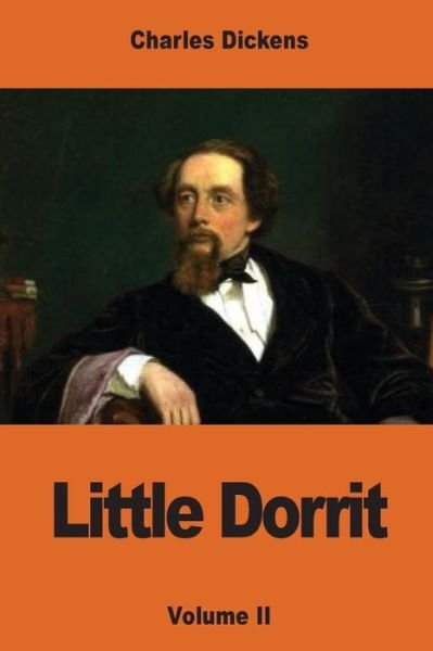 Little Dorrit - Dickens - Boeken - Createspace Independent Publishing Platf - 9781540453655 - 17 november 2016