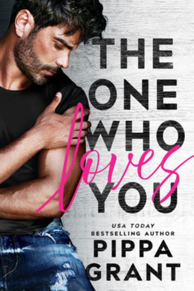 Cover for Pippa Grant · The One Who Loves You - Tickled Pink (Paperback Book) (2022)