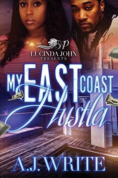 Cover for A.J. Write · My East Coast Hustla (Paperback Bog) (2017)