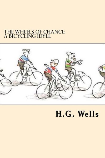 Cover for H.G. Wells · The Wheels of Chance (Paperback Bog) (2017)