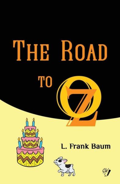 The Road to Oz - L Frank Baum - Books - Createspace Independent Publishing Platf - 9781548006655 - November 13, 2017