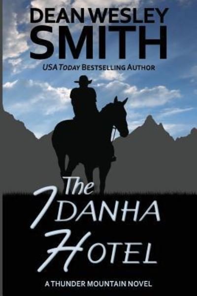 Cover for Dean Wesley Smith · The Idanha Hotel (Paperback Bog) (2016)