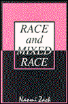 Cover for Naomi Zack · Race and Mixed Race (Paperback Book) [New edition] (1994)