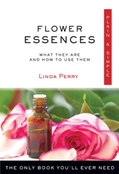 Cover for Linda Perry · Flower essences plain &amp; simple (Book) (2017)