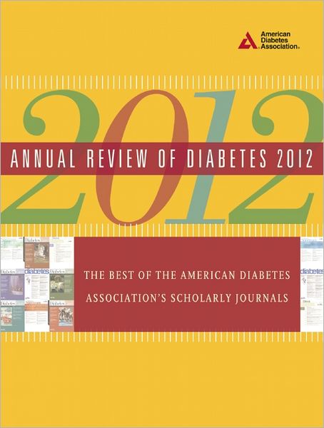 Cover for American Diabetes Association · Annual Review of Diabetes 2012: The Best of the American Diabetes Association's Scholarly Journals (Paperback Book) (2012)