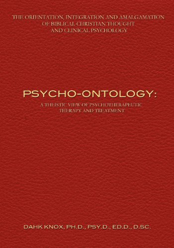 Psycho-ontology: a Theistic View of Psychotherapeutic Therapy and Treatment - Dahk Knox - Bücher - Tennessee Publishing House - 9781582752655 - 1. Mai 2012