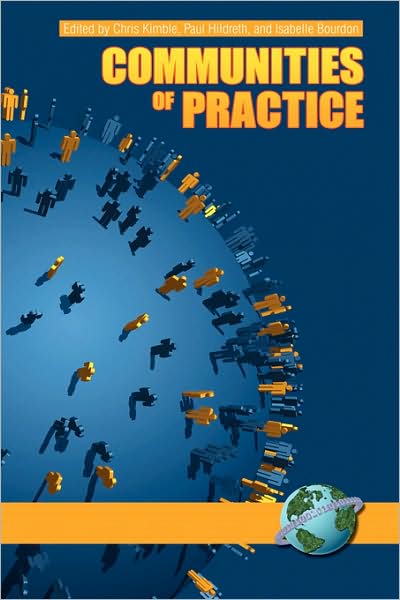 Cover for Chris Kimble · Communities of Practice: Creating Learning Environments for Educators, Volume 2 (Hc) (Hardcover Book) (2008)
