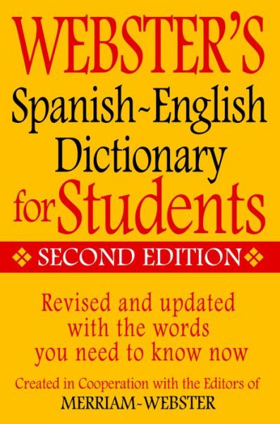 Cover for Merriam-webster · Webster's Spanish-english Dictionary for Students, Second Edition (Paperback Book) [Second edition] (2014)