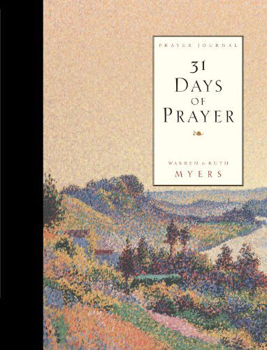Cover for Ruth Myers · Thirty One Days of Prayer Journal - 31 Days Series (Paperback Book) (1997)