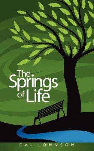 Cover for Cal Johnson · The Springs of Life (Paperback Book) (2007)