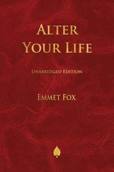 Cover for Emmet Fox · Alter Your Life (Paperback Book) (2020)