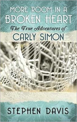 Cover for Stephen Davis · More room in a broken heart the true adventures of Carly Simon (Book) [Large print edition. edition] (2012)