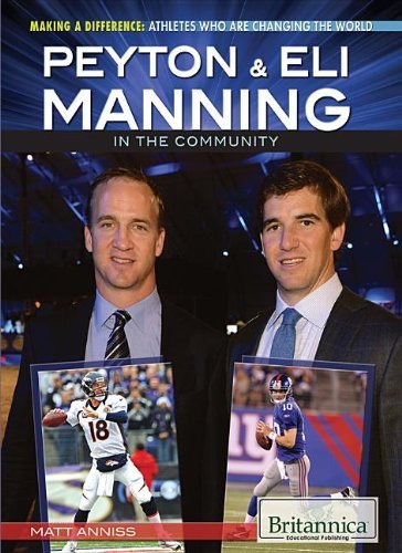 Cover for Matt Anniss · Peyton &amp; Eli Manning in the Community (Making a Difference: Athletes Who Are Changing the World) (Gebundenes Buch) (2013)