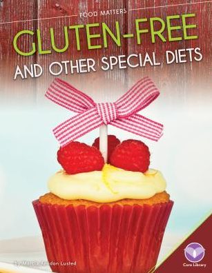 Cover for Marcia Amidon Lusted · Gluten-free and Other Special Diets (Hardcover Book) (2015)